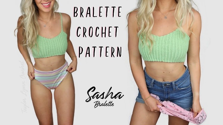 Sasha Bralette Crochet Pattern   Taylor Lynn Crochet