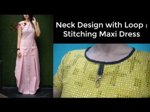 Simple Round Neck Design DIY Gown Maxi Dress Stitching Part 5 Round Neck with Loop design Night Gown