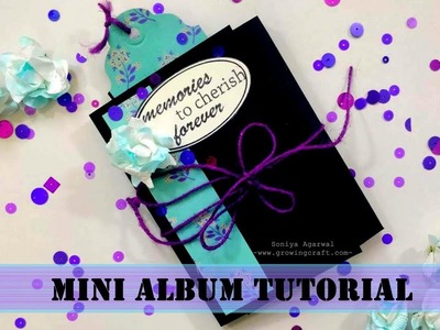 Mini album tutorial - scrapbook making - mini photo album - growing craft - handmade gifts and decor