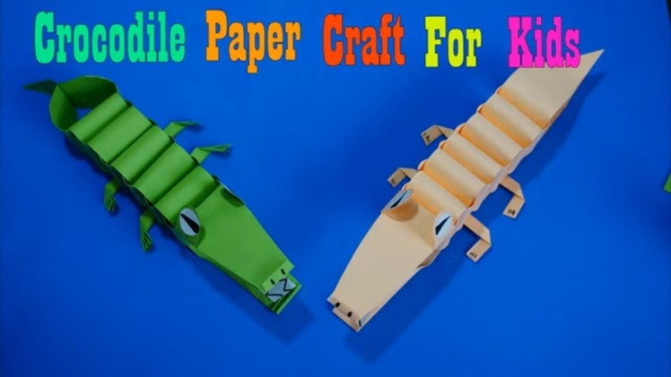 Crocodile  Paper Craft For Kids || How to make an Crocodile  Paper Craft For Kids