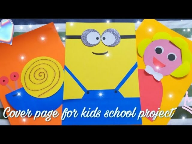 #How to make cute cover page for kids school projects !!!!!