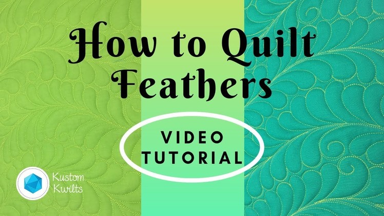 How to quilt feathers - a free motion quilting tutorial