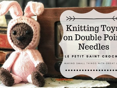 Knitting Toys on Double Point Needles