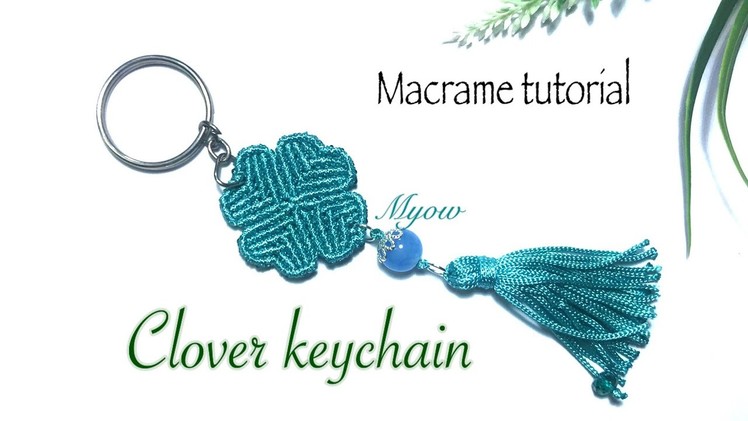 Macrame tutorial - How to make a clover keychain - MK0005