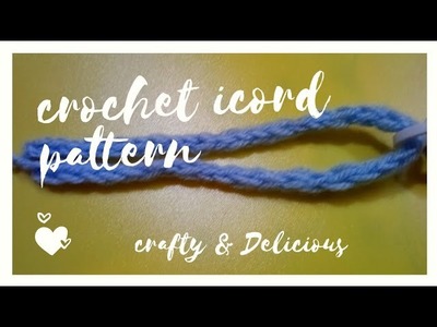 Crafty crochet lesson 10-  Icord pattern