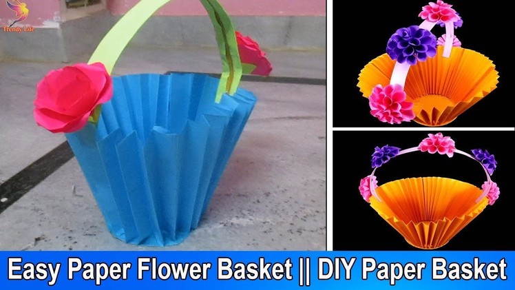 DIY Paper Basket: How To Make A Paper Basket With Handle | Gift Basket|Easy Paper Flower Basket