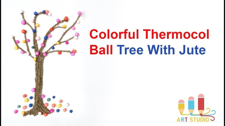 How To Make Colorful Thermocol Ball Tree | Thermocol Ball Crafts