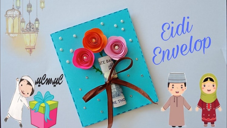How to make Eidi Envelope || Eidi Envelope step by step || Eid card