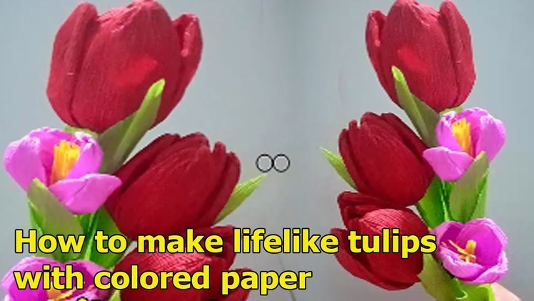 How to make lifelike tulips with colored paper