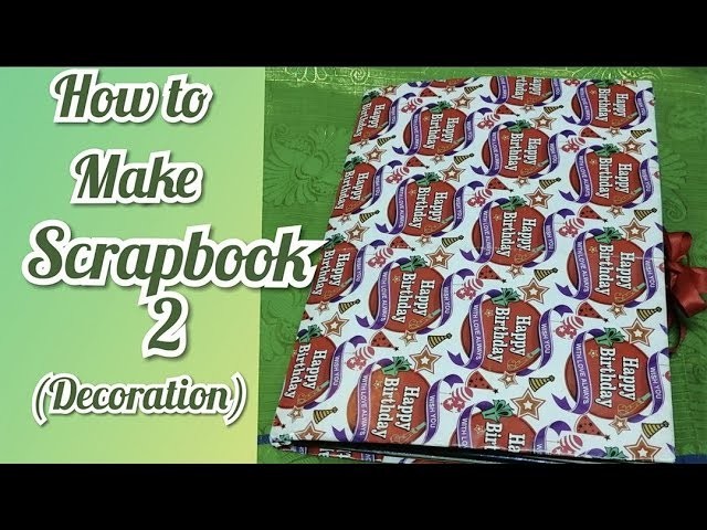 How to make Scrapbook 2 (Decoration) || Desi Aparna Creation