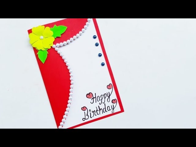 How To Make Special Birthday Carddiy Beautiful Handmade Birthday Greeting Card Idea