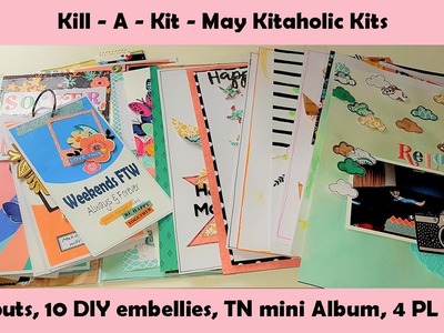 Kill - A - Kit ~ May Kitaholic Kits ~ scrapbook, project life, mini album and DIY Embellishments