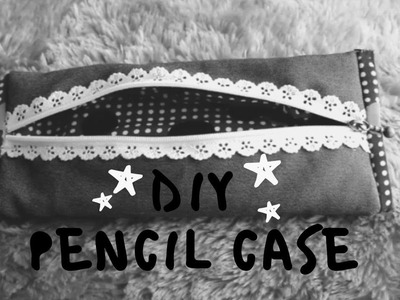 [Preview] How To Make Cute Pencil Case