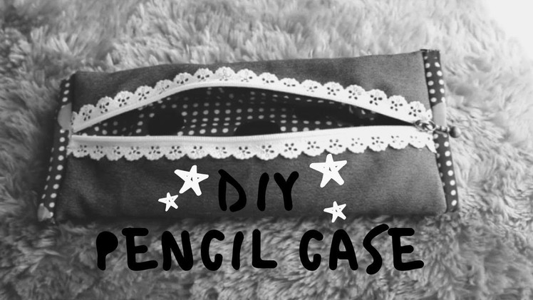 [Preview] How To Make Cute Pencil Case