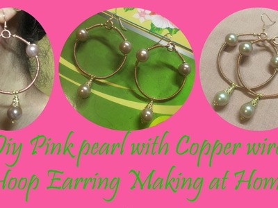 DIY || PINK PEARL BEADS || WITH COPPER WIRE || HOOP EARRING ||Creative cj