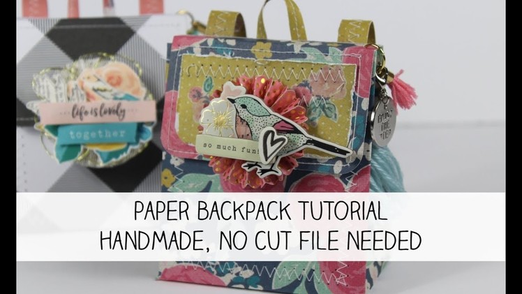 Paper Backpack Tutorial | NO CUT FILE NEEDED