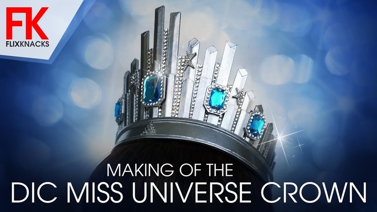 DIY Crown - Miss Universe Crown (DIC)