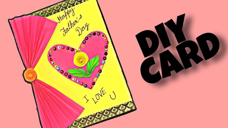 DIY: FATHER'S Day Card || happy Father's day card || DIY Gift to Father || Paper Card ||  V-19