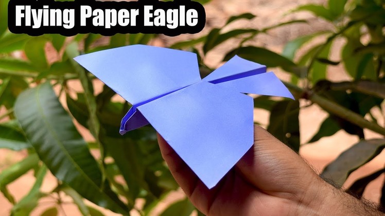 Flying paper Eagle(easy 2019) - paper origami - bionic plane