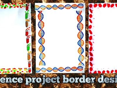 SCIENCE project border designs|beautiful border designs for charts,paper,notebook etc|corner designs