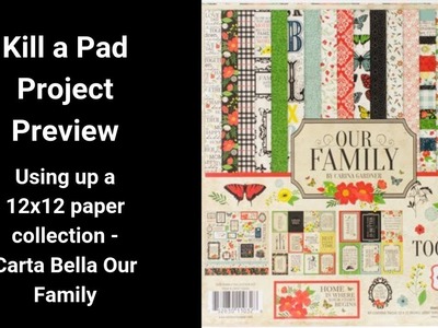 Using Up a Whole Paper Pad - Our Family Collection Kill a Pad Preview