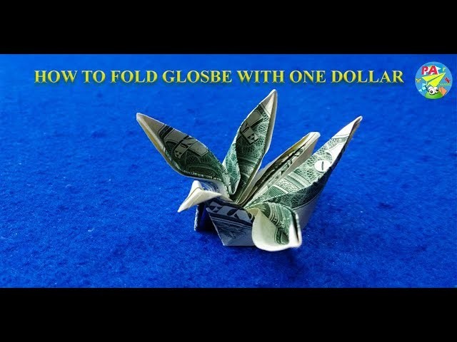 How to fold glosbe with one dollar|Origami Dollar