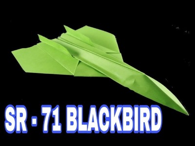 Origami Plane - How To Make Paper Airplane - How To Make a Paper Jet SR 71 BLACKBIRD
