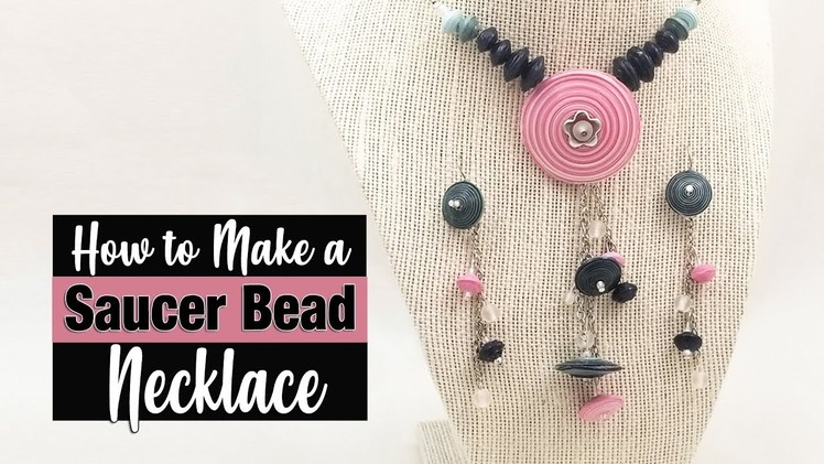 Paper Bead Saucer Necklace Tutorial
