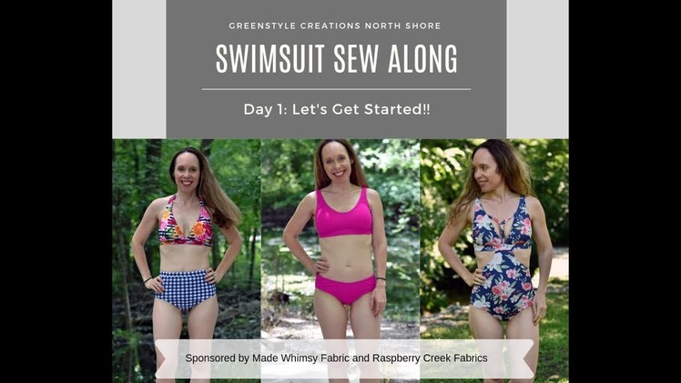 S2E1 - Sewing the Greenstyle North Shore Swimsuit - Day 1 of the Sew Along - Intro Video