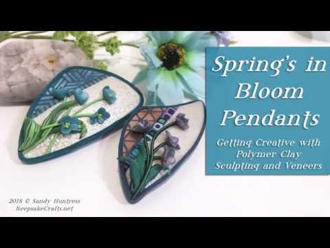 Spring's In Bloom Polymer Clay Pendants-Video Class Preview