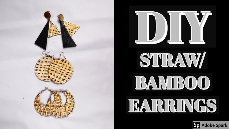 STRAW.BAMBOO EARRINGS DIY 2019 | DAMSELS IN  STYLE #strawearrings #rattanearrings