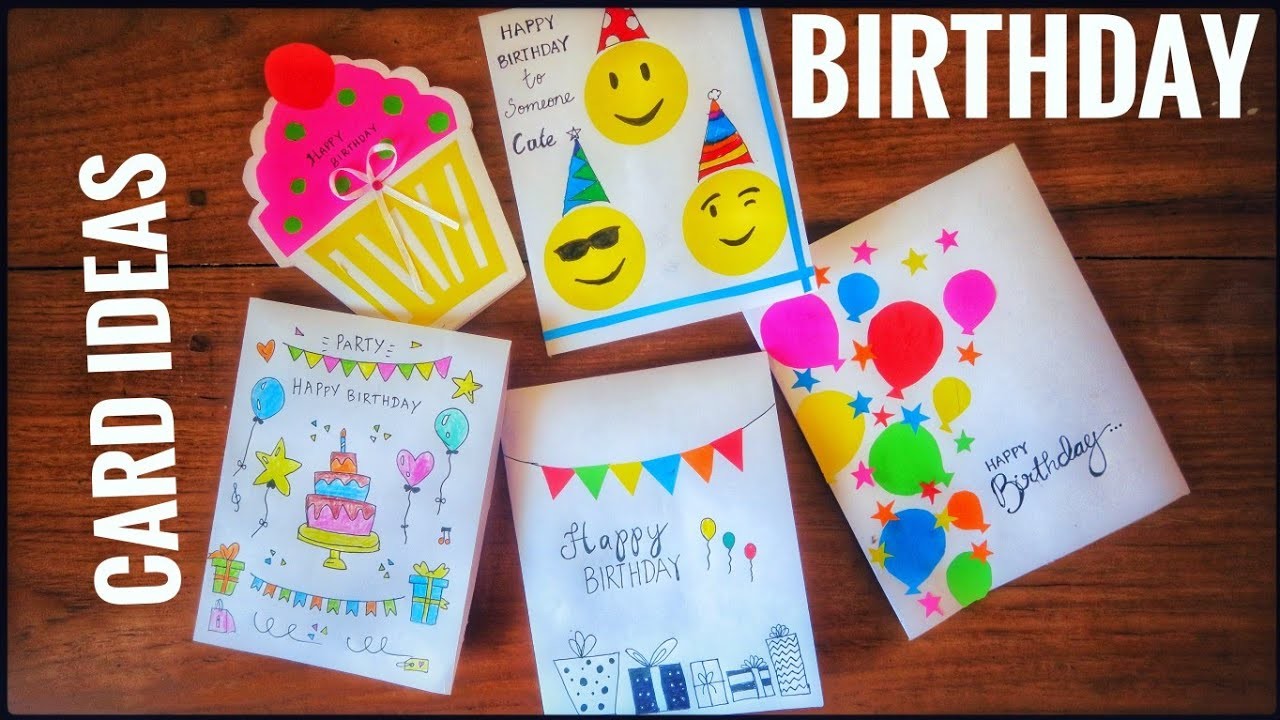 5 Very Easy Handmade Birthday Cards Cute Birthday Greeting Cards Last Minute Birthday Card Ideas