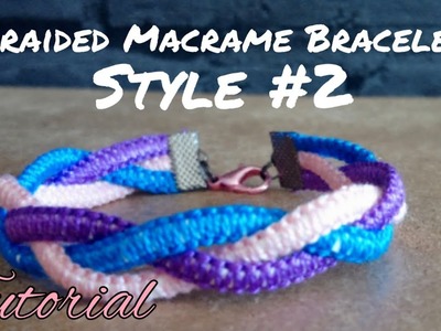 Pattern Braided Macrame Bracelet Tutorial Style 2 Braided Macrame Bracelet Tutorial