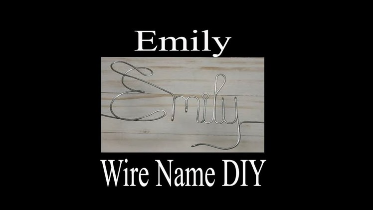Emily - Wire Name - How to make - DIY