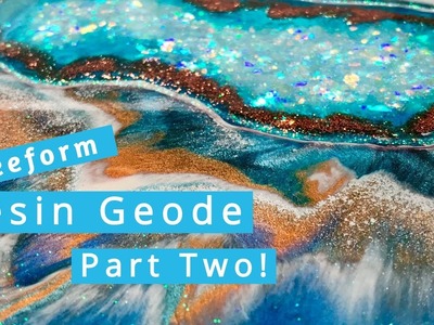 Freeform Resin Geode Tutorial Using Silicone - Part TWO!