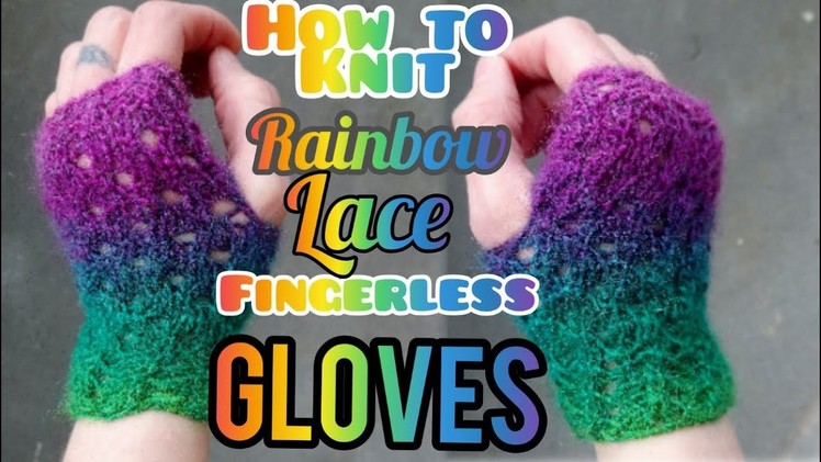 Knitted Lace Effect Gloves [Pattern Tutorial]