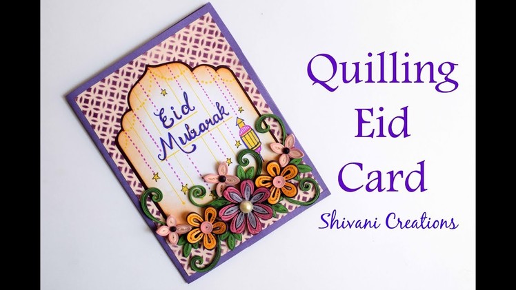 Quilling Eid Card. Handmade Card for Ramadan Eid