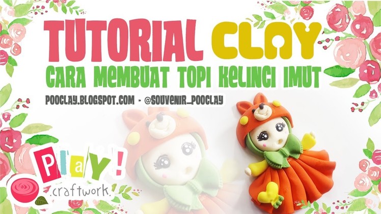 DIY - Clay Tutorial - TOPI KELINCI LUCUU!! Chibidoll Clay Berhijab  - Air Dry Clay - Play!Craftwork