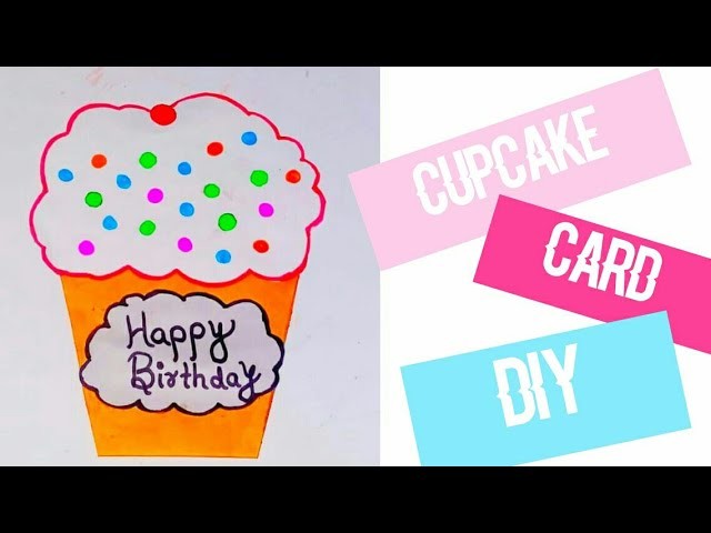 DIY Cupcake Card For Birthday | Friendship Day Card | Invitation Card | Handmade Card DIY