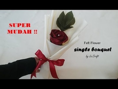 DIY Felt Bouquet tutorial - Single rose -Tutorial buket bunga single