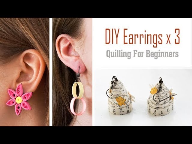 DIY Quilled Earrings x 3 | Make in UNDER 1 HOUR! | Quilling Tutorial for Beginners