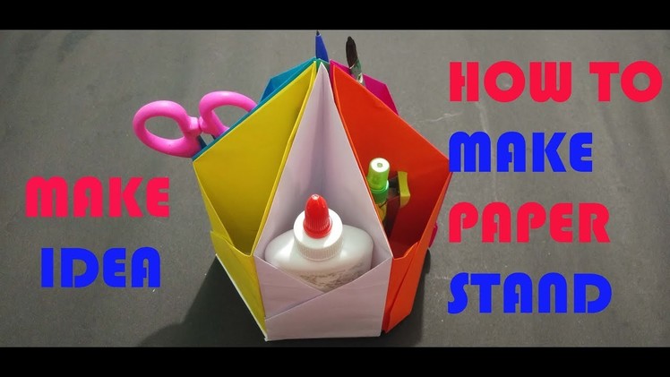 HOW TO MAKE PAPER STAND HAND CRAFT