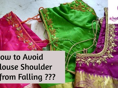 Blouse Design | How to Avoid Blouse Shoulder From Falling | Must Know Hack or Trick | Knotty Threadz