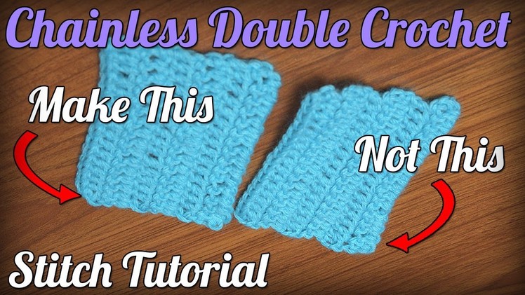 Chainless Starting Double Crochet. Standing Double Crochet Tutorial