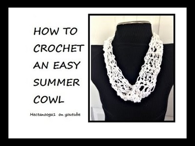 CROCHET AN EASY SUMMER COWL, Crochet accessories for summer