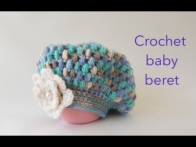 Crochet baby hat * puff stitch beret