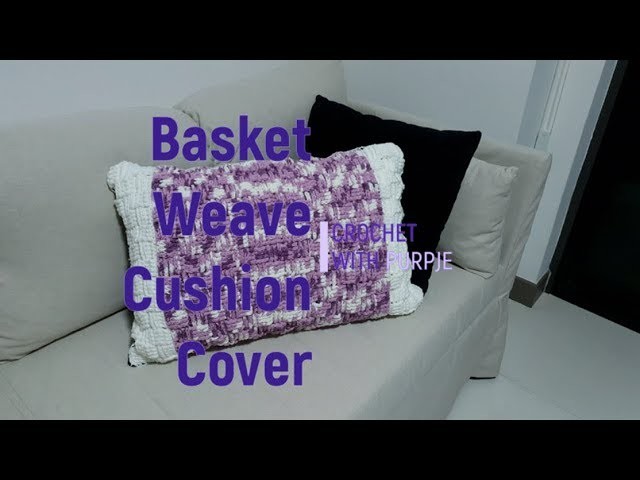 Crochet Basket Weave Cushion Cover | Couch Potato Cushion