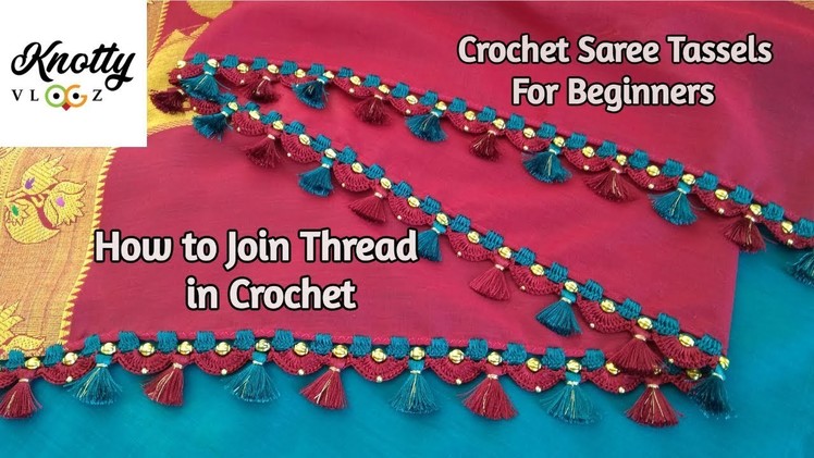 Crochet Saree Kuchu For Beginners | How to Join Silk Thread in between while doing Crochet Design