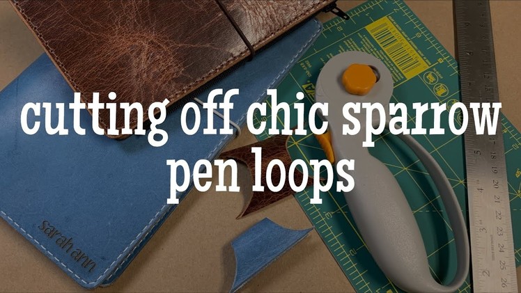 How I Cut Off New Style Chic Sparrow Pen Loops