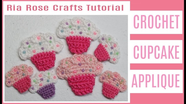 How to Crochet a Cupcake Applique (tutorial #1) - by Ria Rose Crafts
